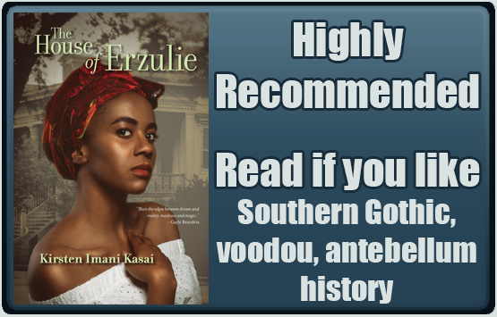 The House of Erzulie by Kirsten Imani Kasai