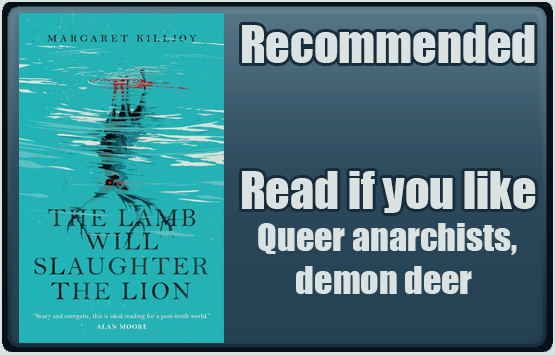 The Lamb Will Slaughter the Lion by Margaret Killjoy