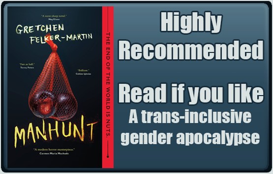 Manhunt by Gretchen Felker-Martin. Highly recommended. Read if you like trans-inclusive gender apocalypse