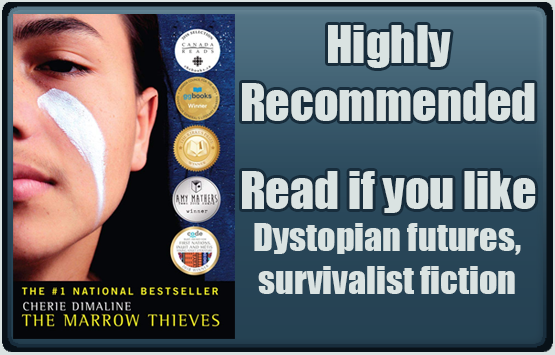 The Marrow Thieves by Cherie Dimaline