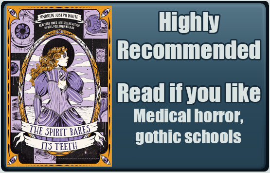 The Spirit Bares Its Teeth by Andrew Joseph White. Highly recommended. Read if you like medical horror, gothic schools