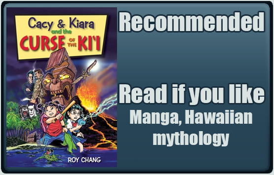 Cacy & Kiara and the Curse of the Ki’i by Roy Chang